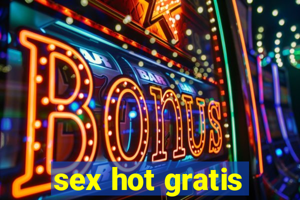 sex hot gratis